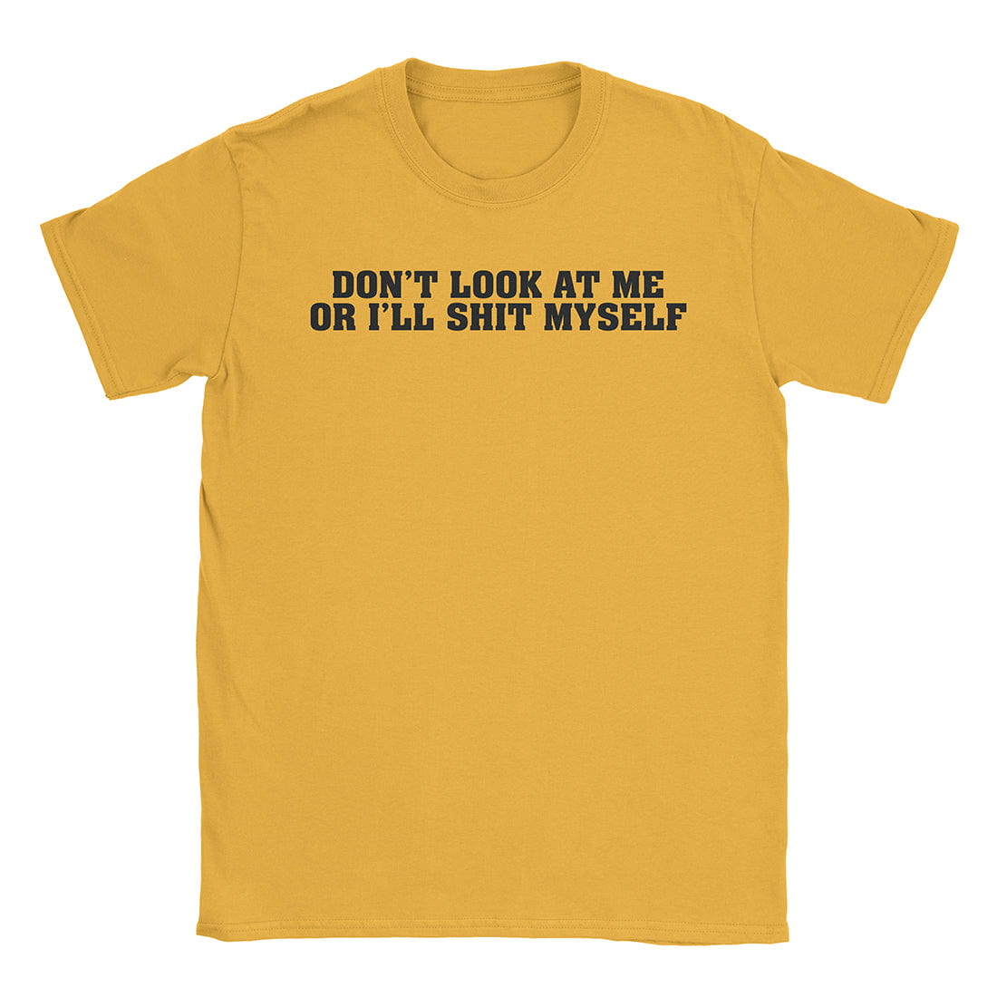 A-or-B-Tees T-Shirt Gold / S Shit Myself T-Shirt