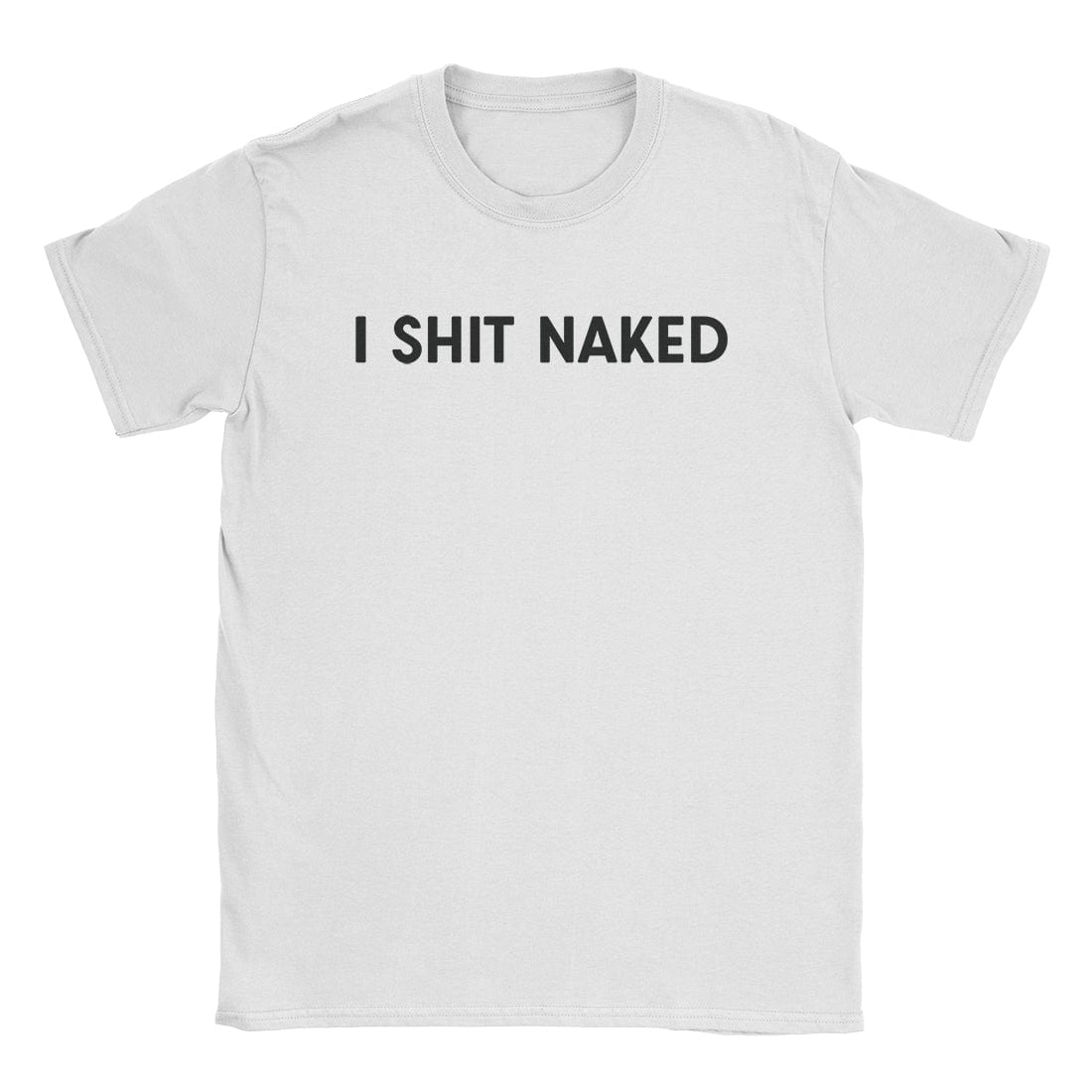 A-or-B-Tees T-Shirt White / S Shit Naked T-Shirt