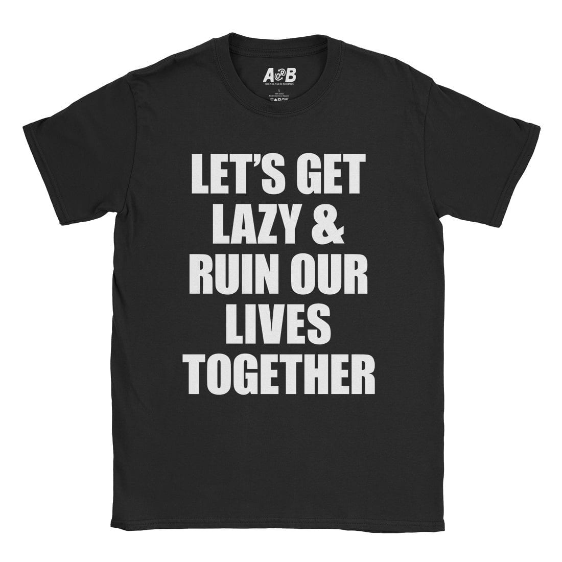 A-or-B-Tees T-Shirt Black / S Situationship T-Shirt