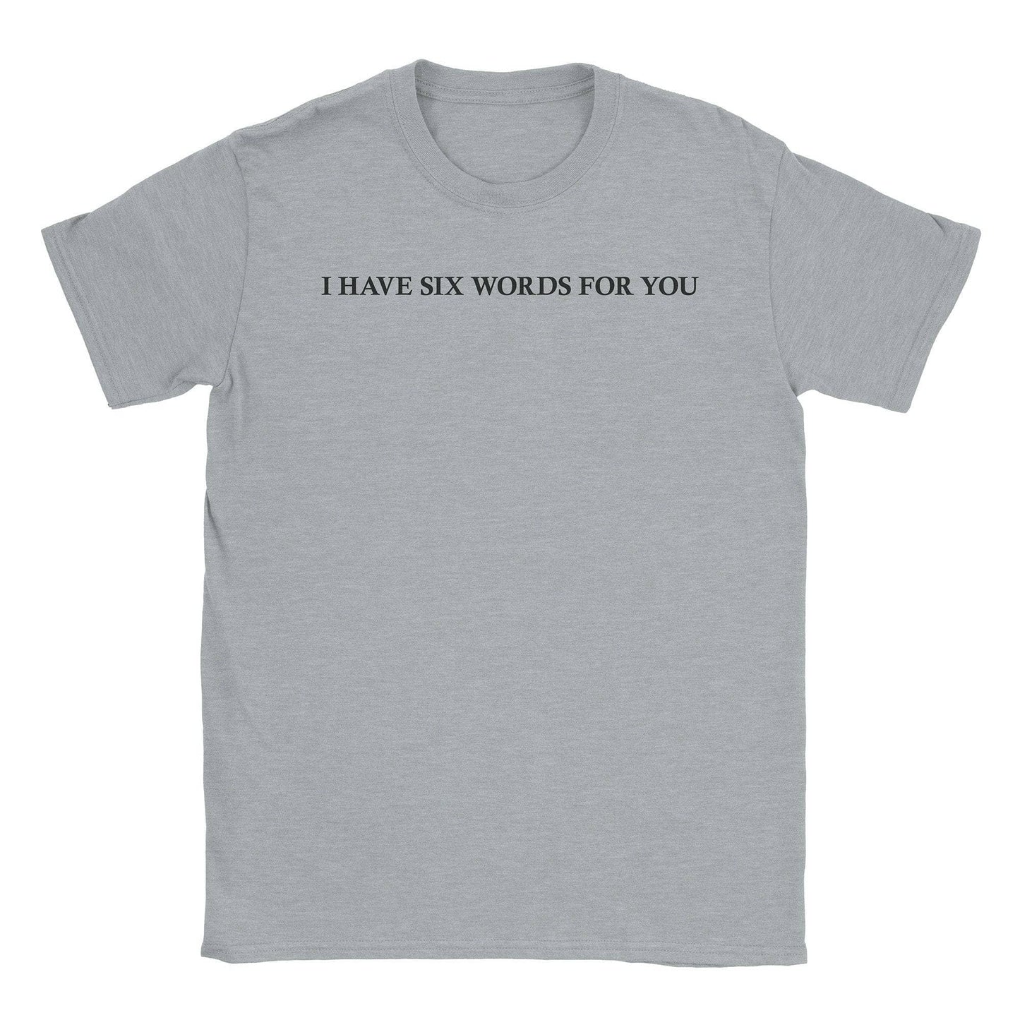 A-or-B-Tees T-Shirt Sport Grey / S Six Words T-Shirt