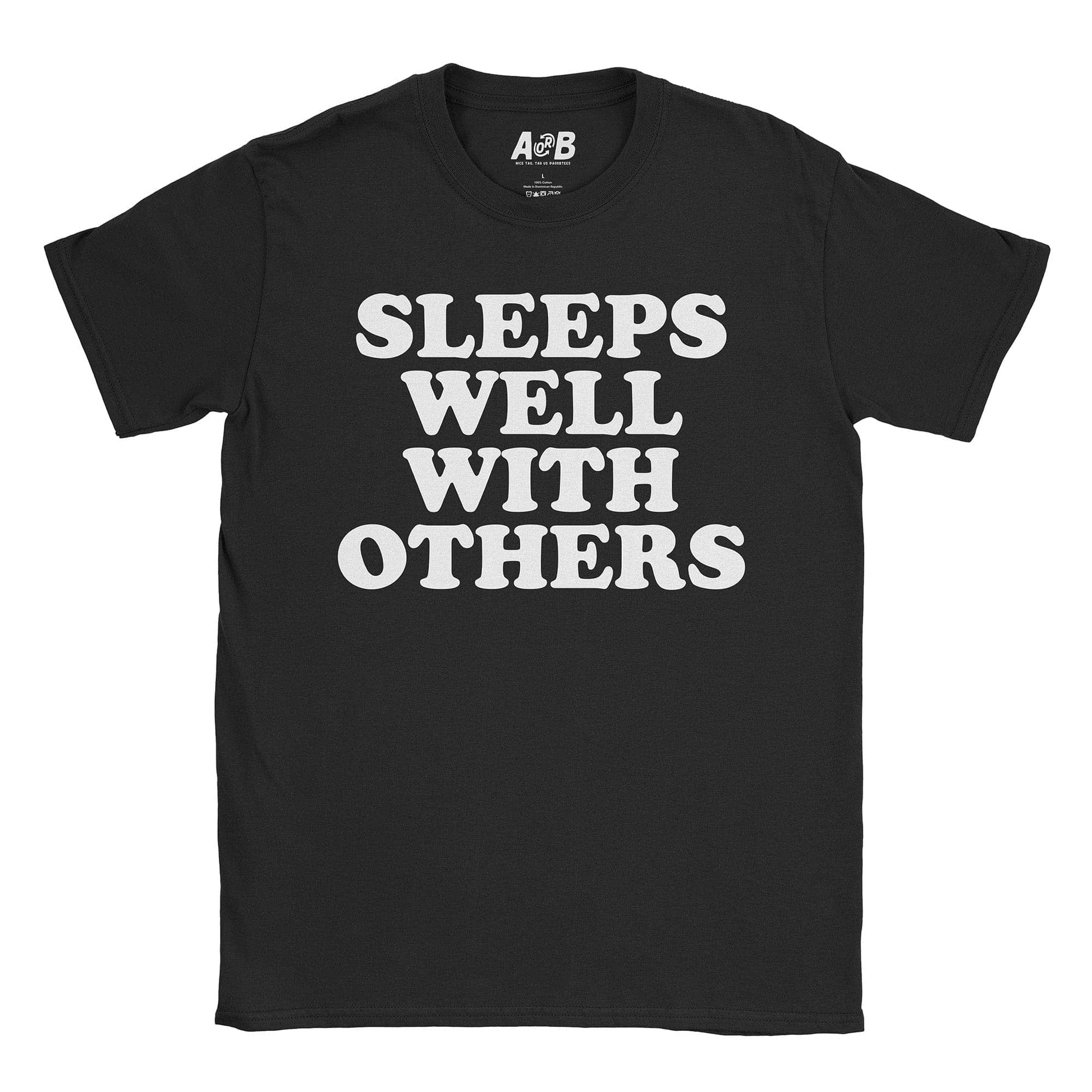 A-or-B-Tees T-Shirt Black / S Sleeps Well T-Shirt