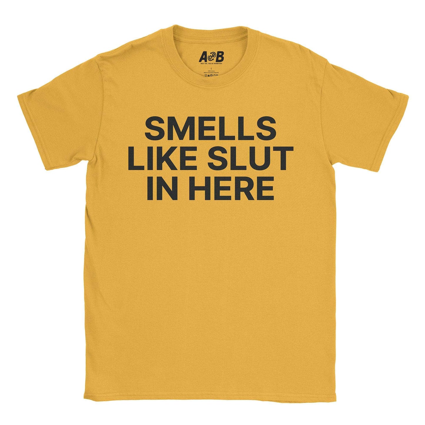 A-or-B-Tees T-Shirt Gold / S Slut T-Shirt
