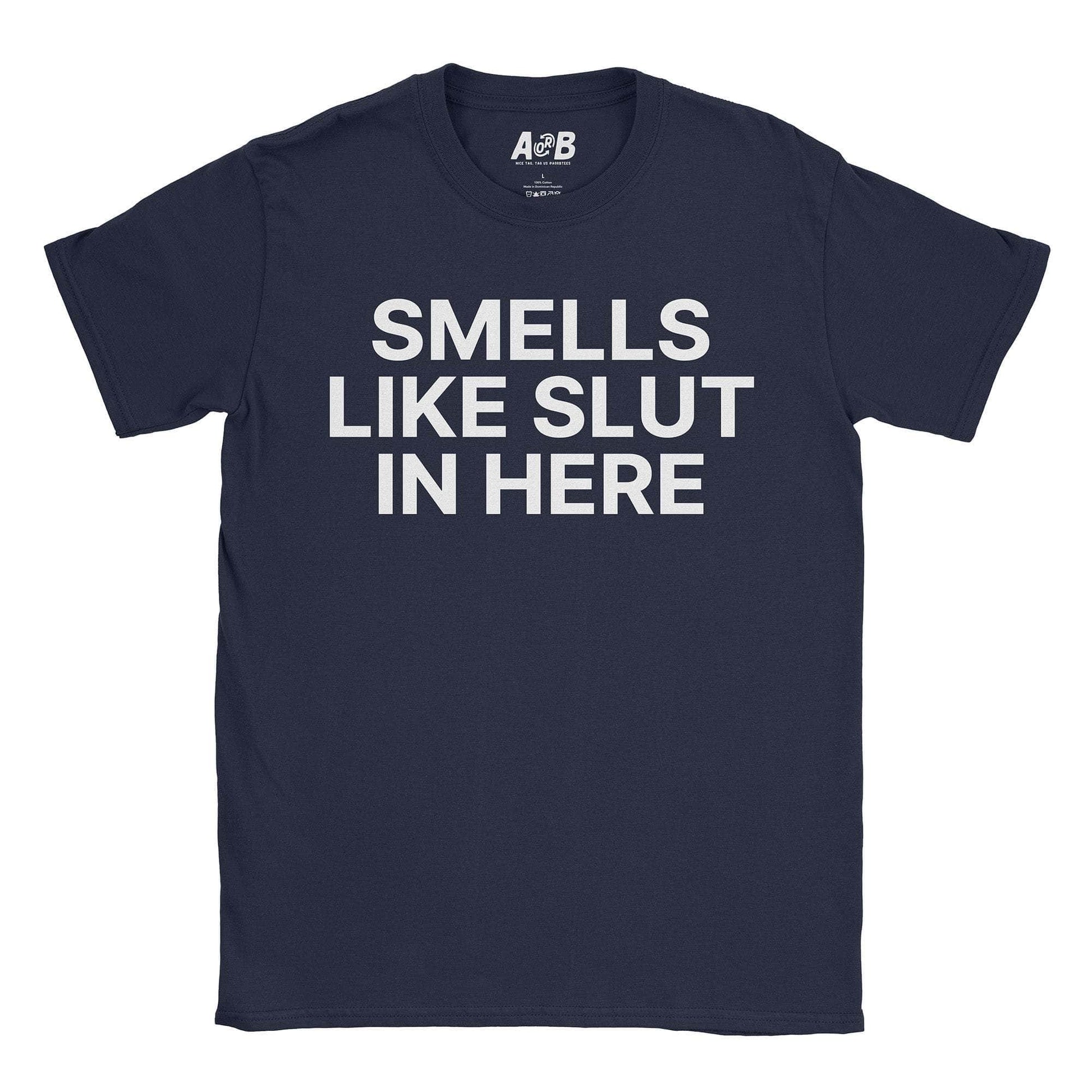 A-or-B-Tees T-Shirt Navy / S Slut T-Shirt