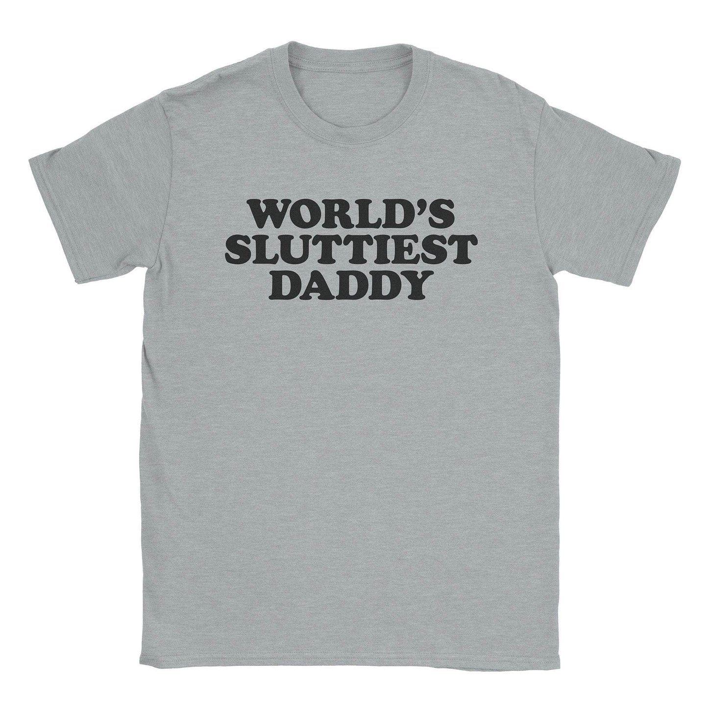 A-or-B-Tees T-Shirt Sport Grey / S Sluttiest Daddy T-Shirt
