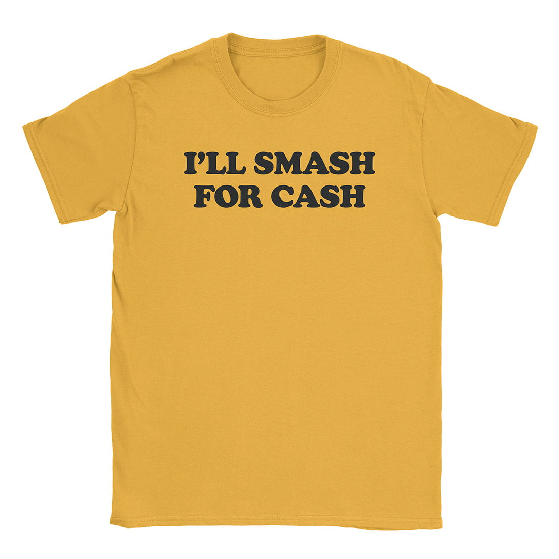 A-or-B-Tees T-Shirt Gold / S Smash 4 Cash T-Shirt
