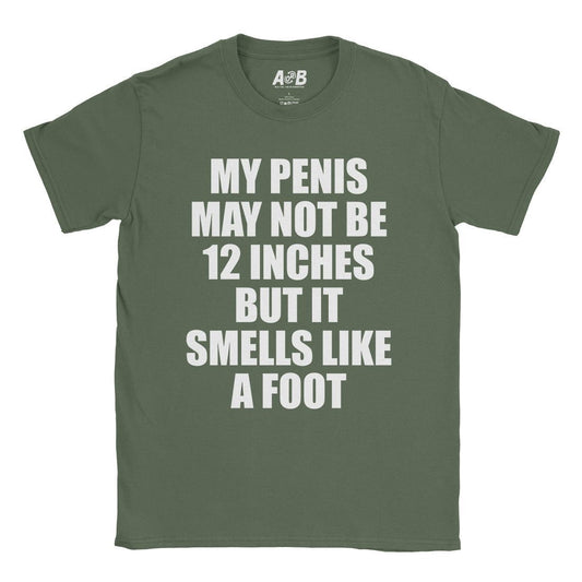A-or-B-Tees T-Shirt Military Green / S Smells Like A Foot T-Shirt