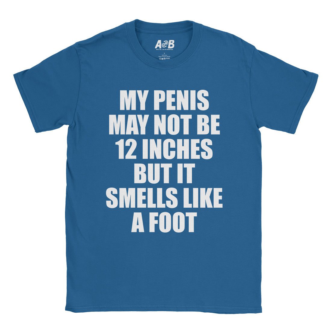 A-or-B-Tees T-Shirt Royal / S Smells Like A Foot T-Shirt