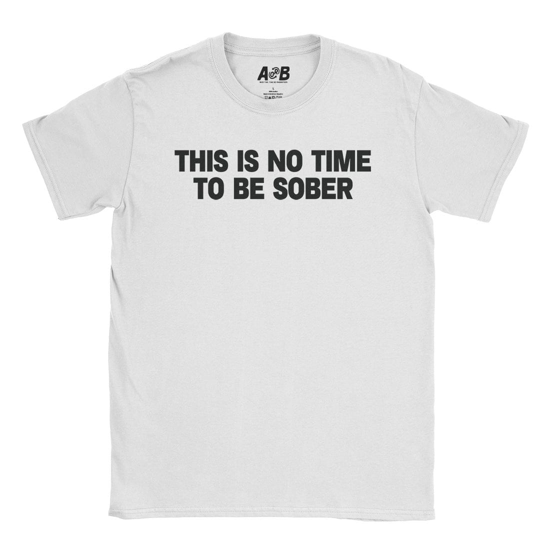 A-or-B-Tees T-Shirt White / S Sober? T-Shirt
