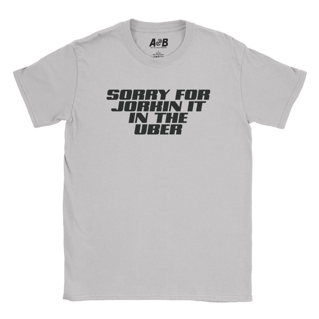 A-or-B-Tees T-Shirt Ice Grey / S Sorry About That T-Shirt