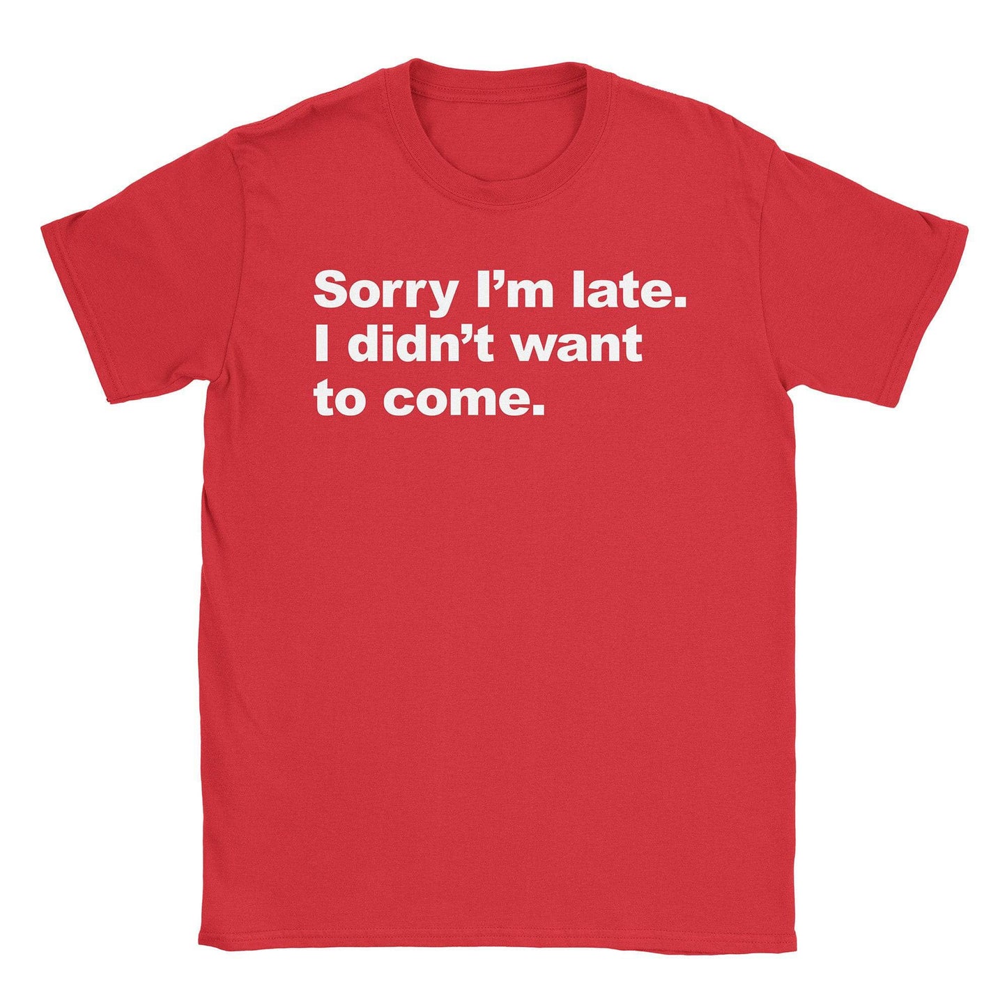A-or-B-Tees T-Shirt Red / S Sorry I'm Late T-Shirt