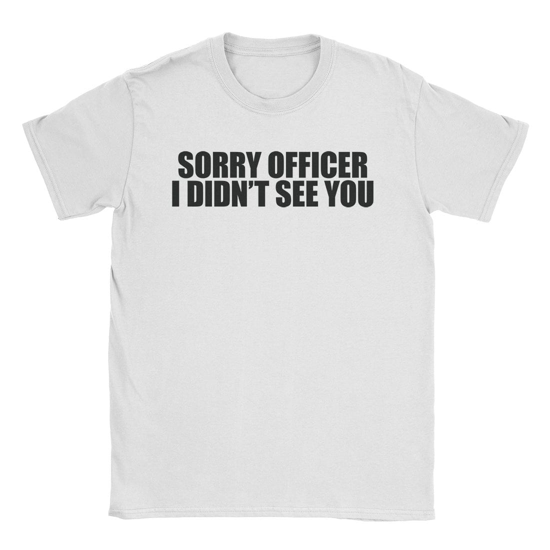 A-or-B-Tees T-Shirt White / S Sorry Officer T-Shirt