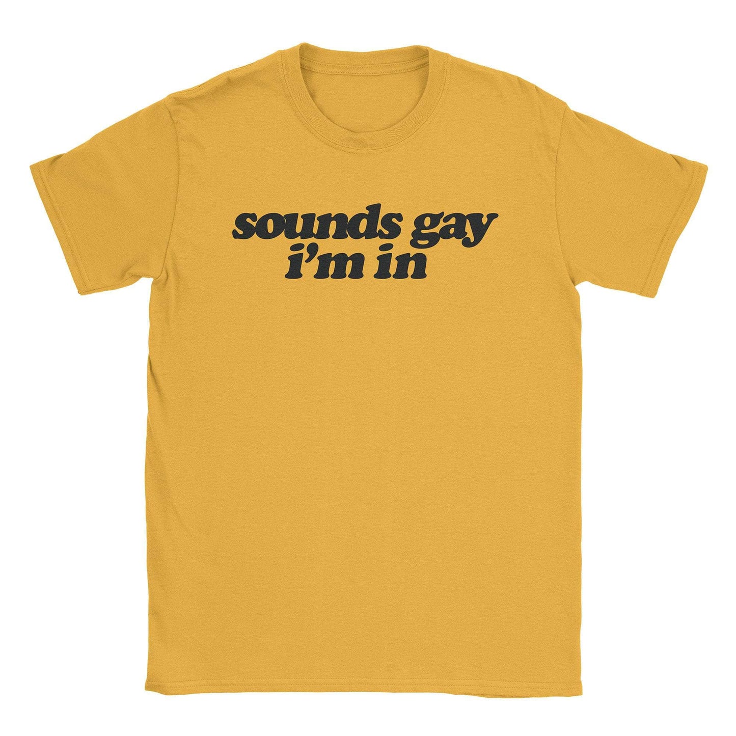 A-or-B-Tees T-Shirt Gold / S Sounds Gay T-Shirt