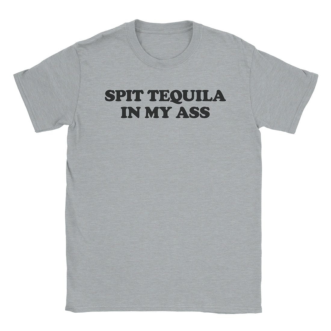 A-or-B-Tees T-Shirt Sport Grey / S Spit Tequila T-Shirt