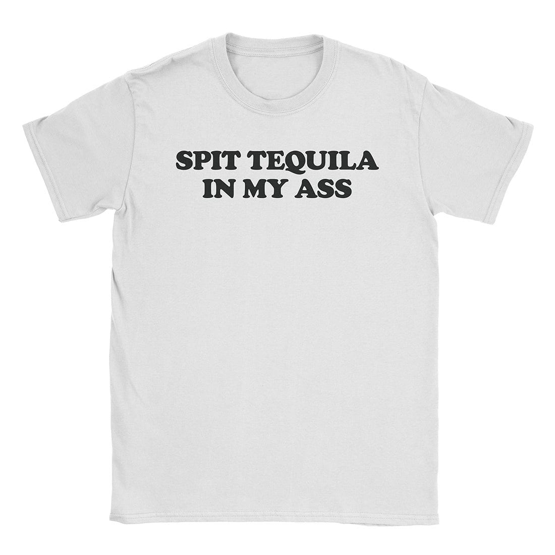 A-or-B-Tees T-Shirt White / S Spit Tequila T-Shirt
