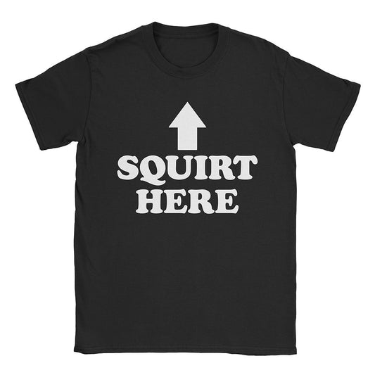 A-or-B-Tees T-Shirt Black / S Squirt Here T-Shirt
