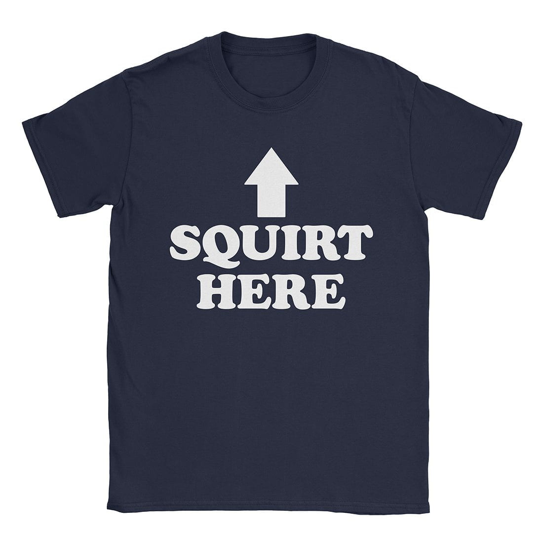 A-or-B-Tees T-Shirt Navy / S Squirt Here T-Shirt