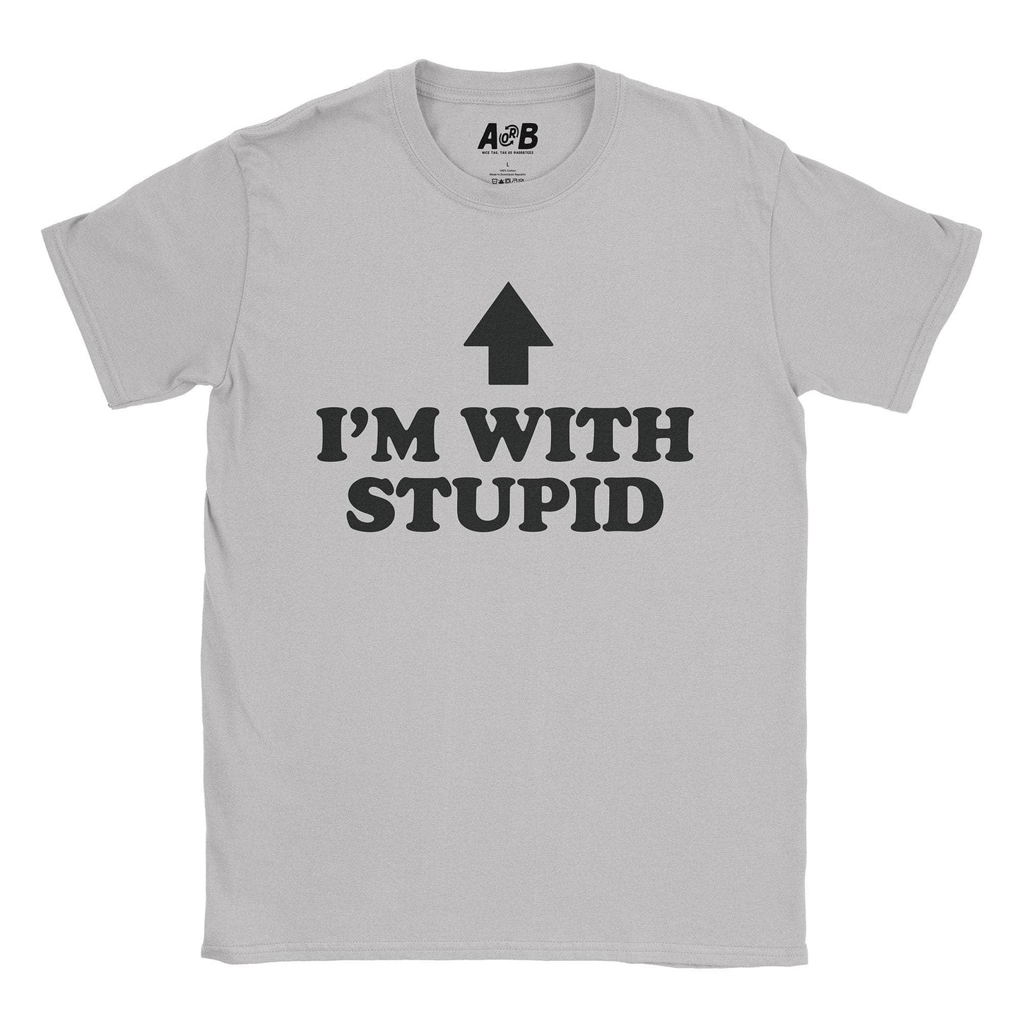 A-or-B-Tees T-Shirt Ice Grey / S Stupid T-Shirt
