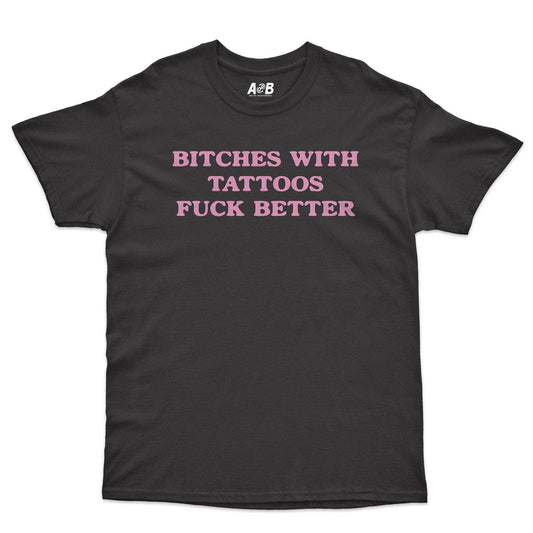 A-or-B-Tees T-Shirt Black / S Tattoo Bitches T-Shirt