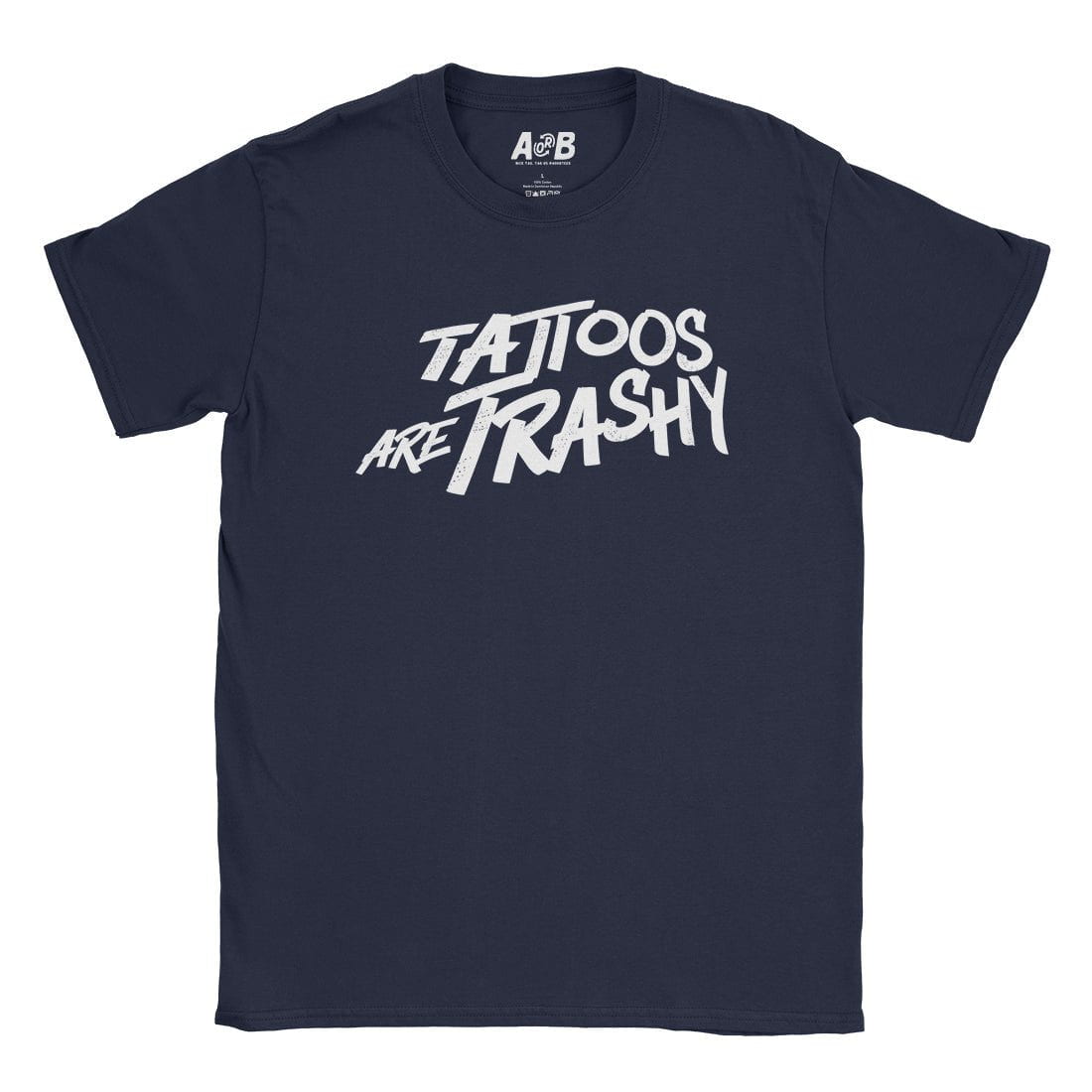A-or-B-Tees T-Shirt Navy / S Tattooed Trash T-Shirt