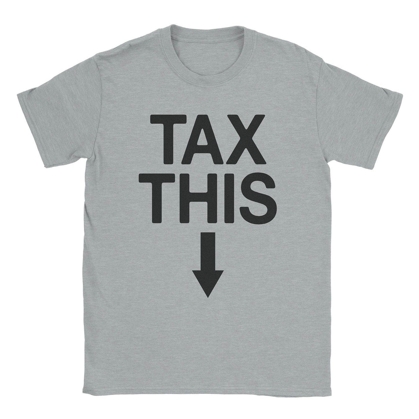 A-or-B-Tees T-Shirt Sport Grey / S Tax This T-Shirt