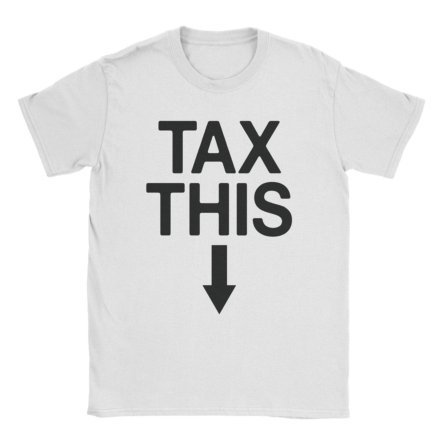 A-or-B-Tees T-Shirt White / S Tax This T-Shirt