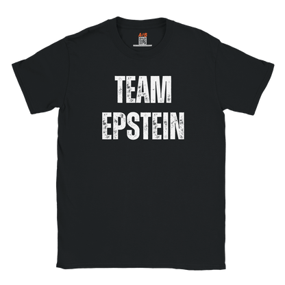 A-or-B-Tees T-Shirt Black / S Team Epstein Shirt | Epstein Meme Tee | Dark Humor Conspiracy T-Shirt