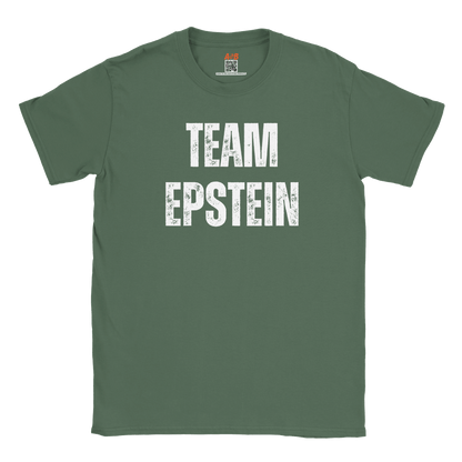 A-or-B-Tees T-Shirt Military Green / S Team Epstein Shirt | Epstein Meme Tee | Dark Humor Conspiracy T-Shirt