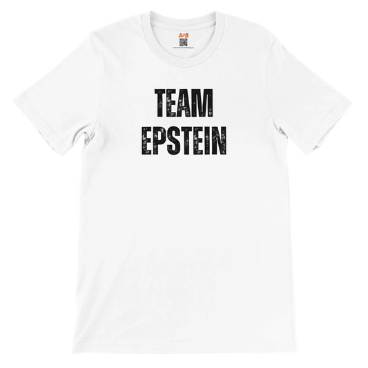 A-or-B-Tees T-Shirt White / S Team Epstein Shirt | Epstein Meme Tee | Dark Humor Conspiracy T-Shirt
