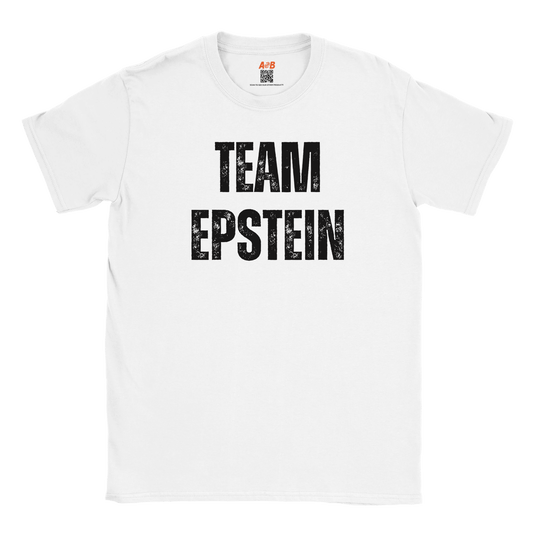 A-or-B-Tees T-Shirt White / S Team Epstein Shirt | Epstein Meme Tee | Dark Humor Conspiracy T-Shirt