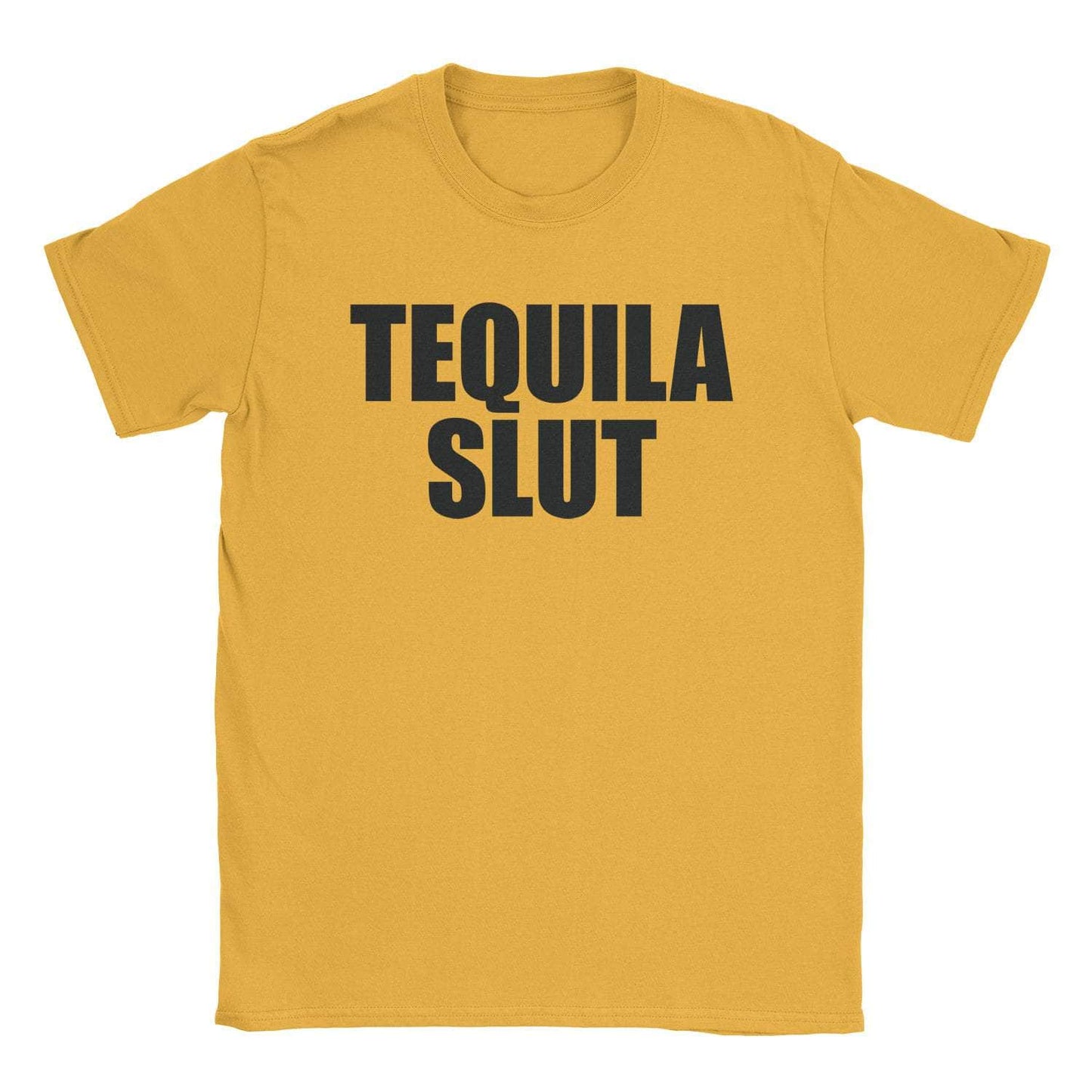 A-or-B-Tees T-Shirt Gold / S Tequila Slut T-Shirt