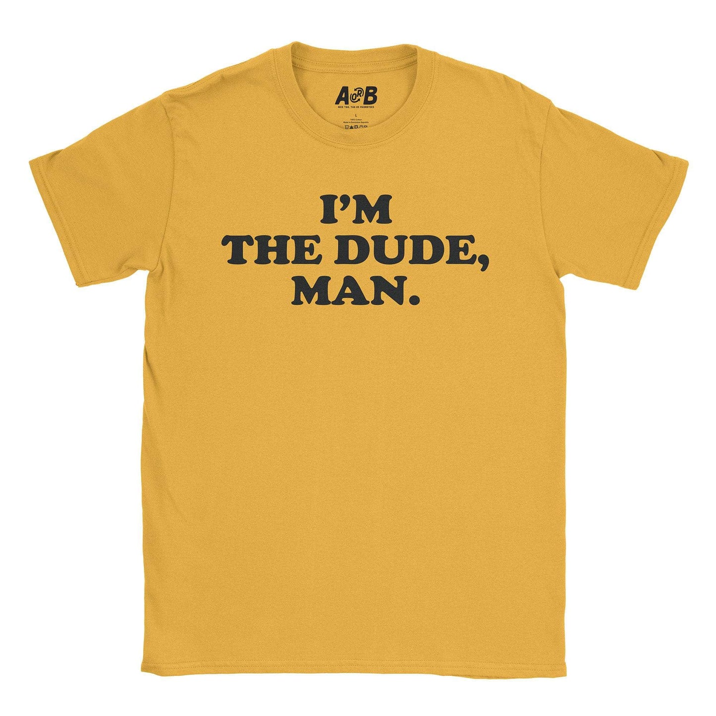 A-or-B-Tees T-Shirt Gold / S The Dude T-Shirt