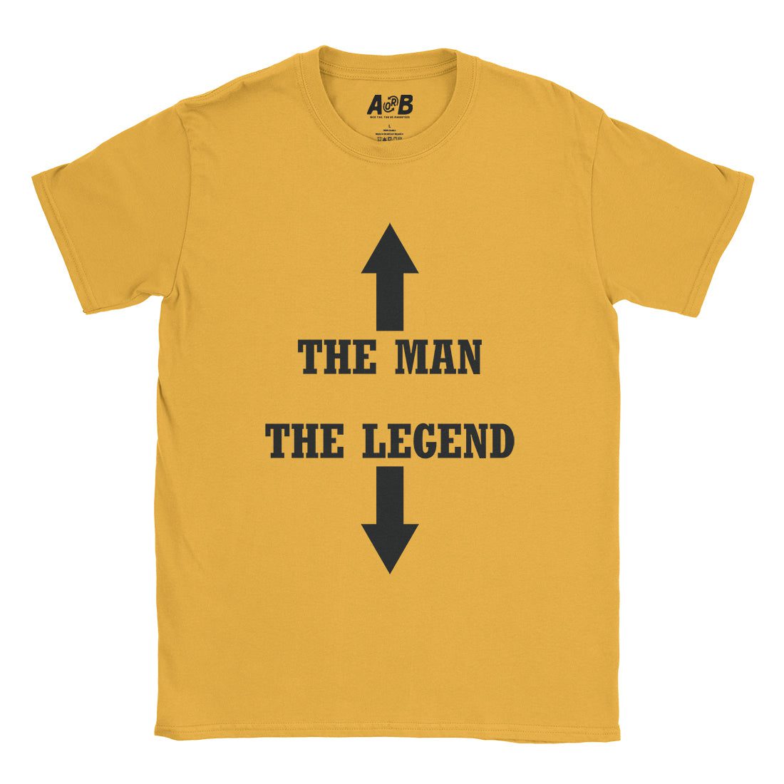 A-or-B-Tees T-Shirt Gold / S The Legend T-Shirt