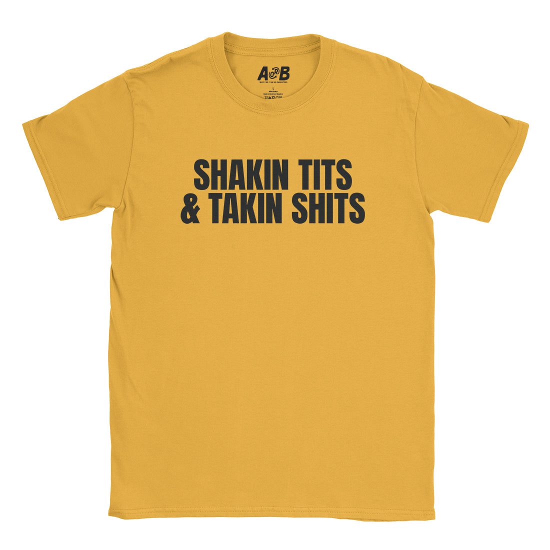 A-or-B-Tees T-Shirt Gold / S Tits & Shits T-Shirt