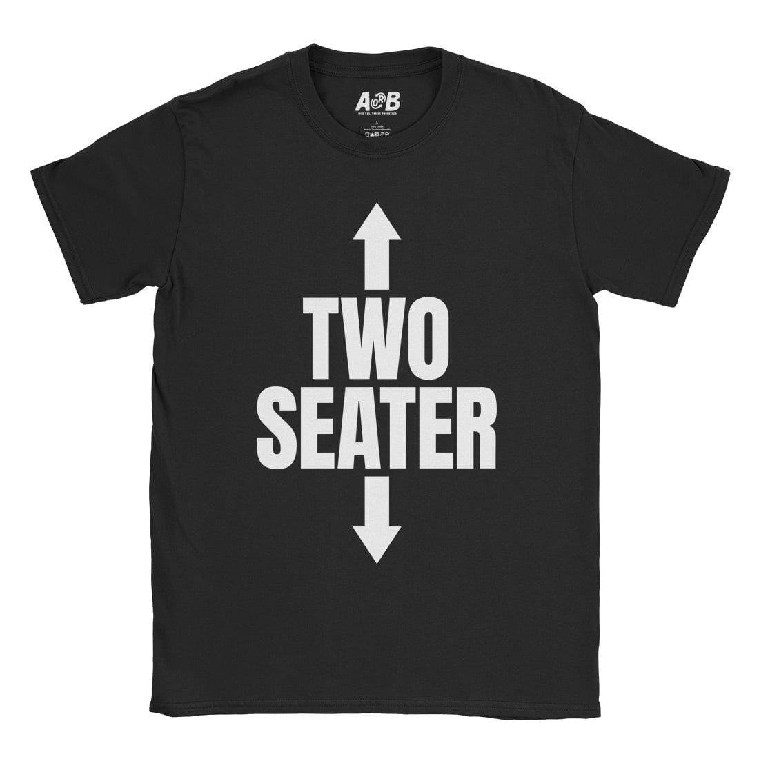 A-or-B-Tees T-Shirt Black / S Two Seater T-Shirt