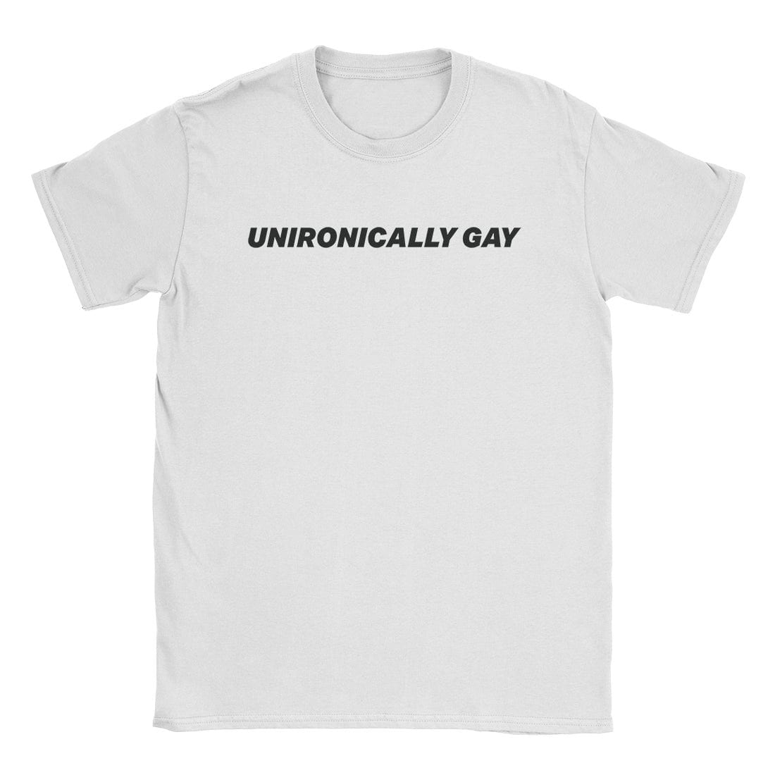 A-or-B-Tees T-Shirt White / S Unironically Gay T-Shirt