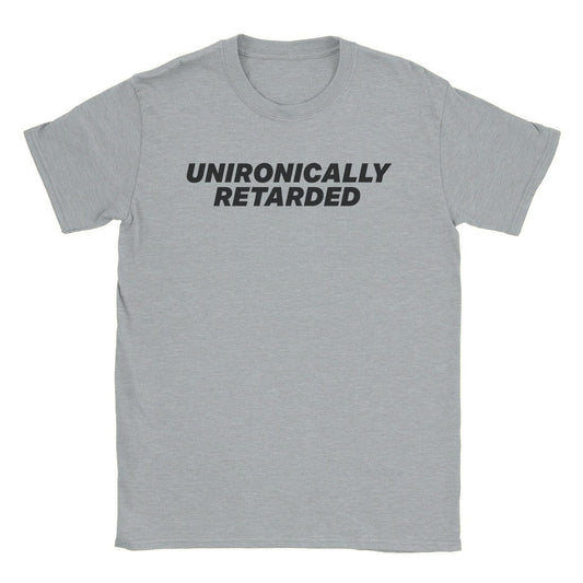 A-or-B-Tees T-Shirt Sport Grey / S Unironically Retarded T-Shirt