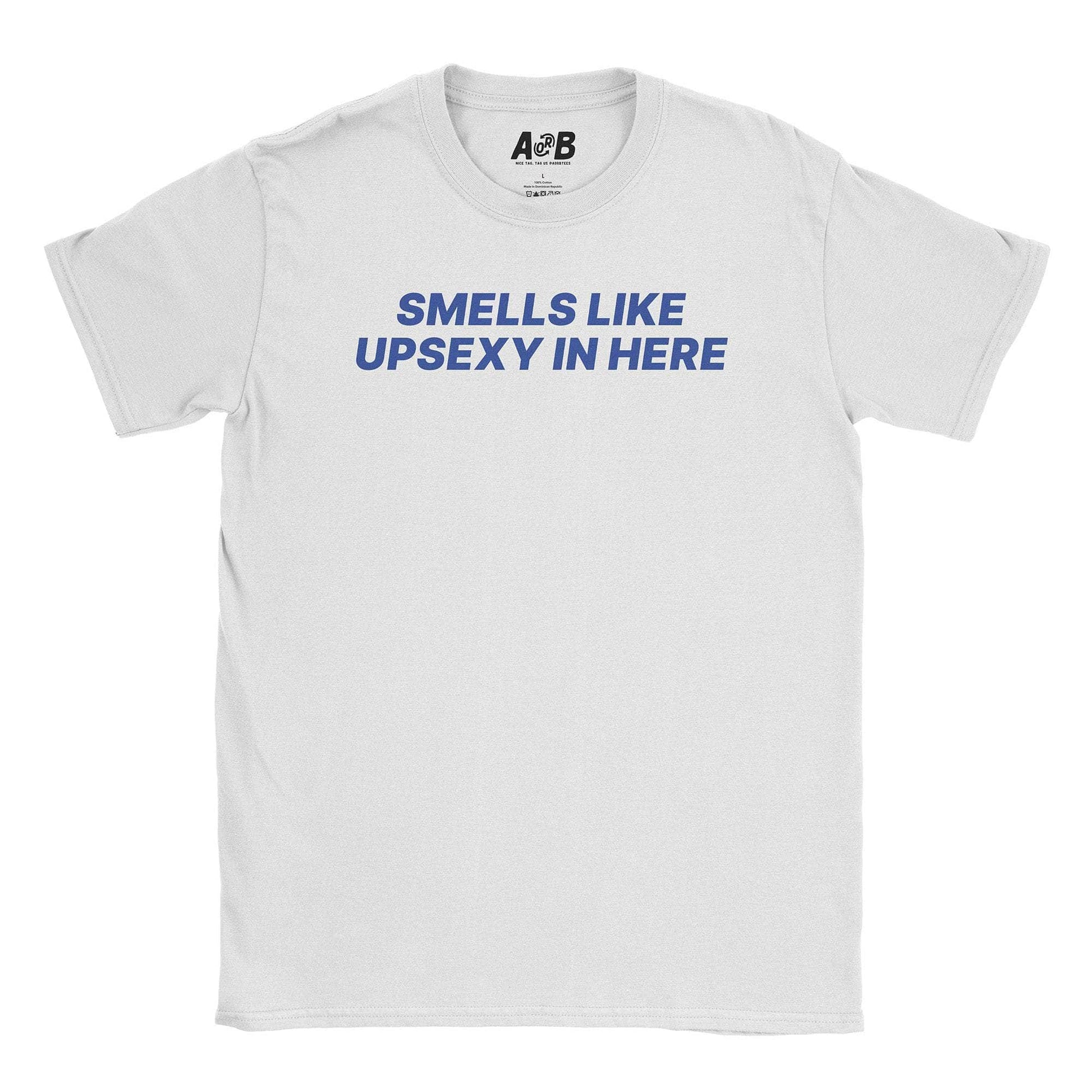 A-or-B-Tees T-Shirt White / S Upsexy T-Shirt