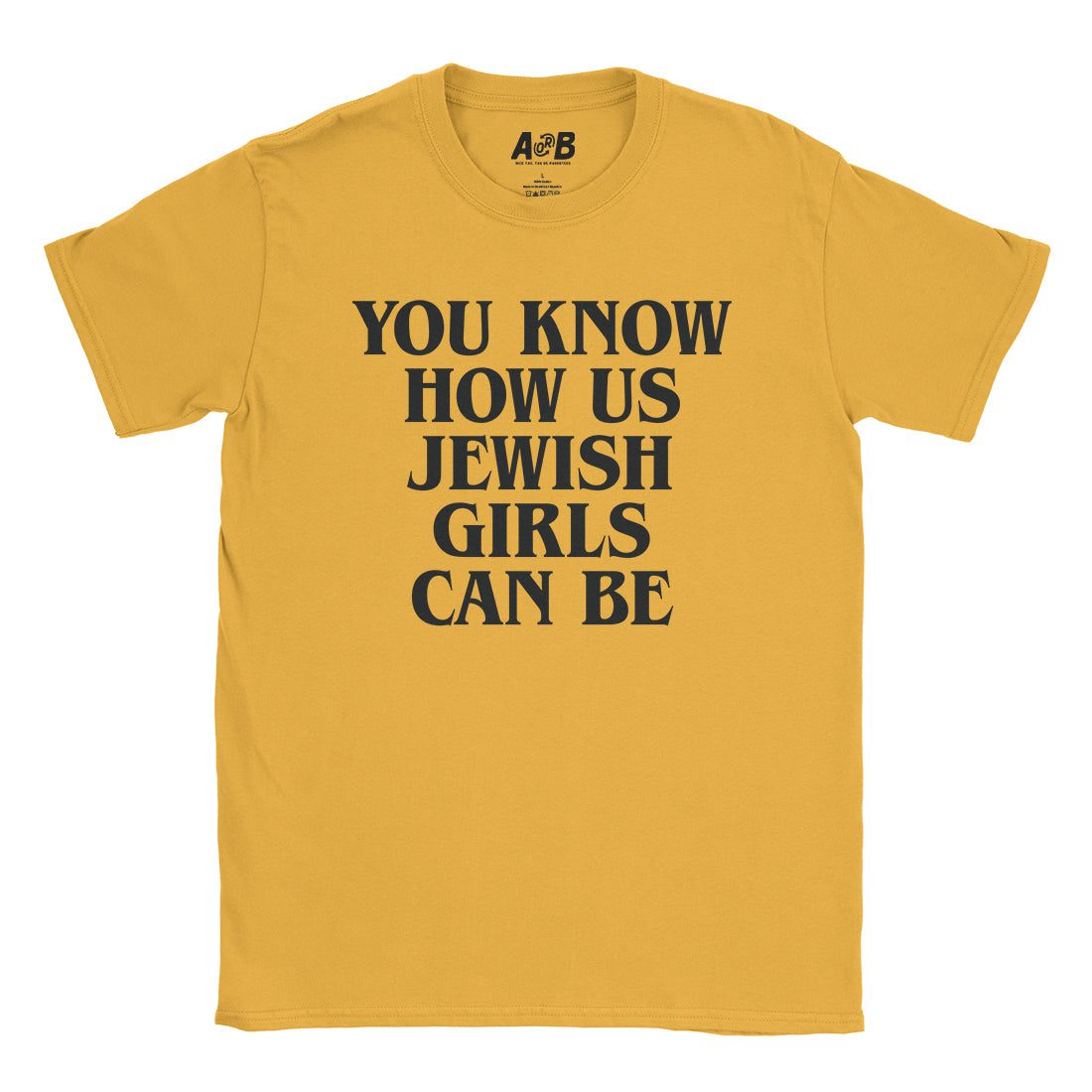 A-or-B-Tees T-Shirt Gold / S Us Jewish Girls T-Shirt