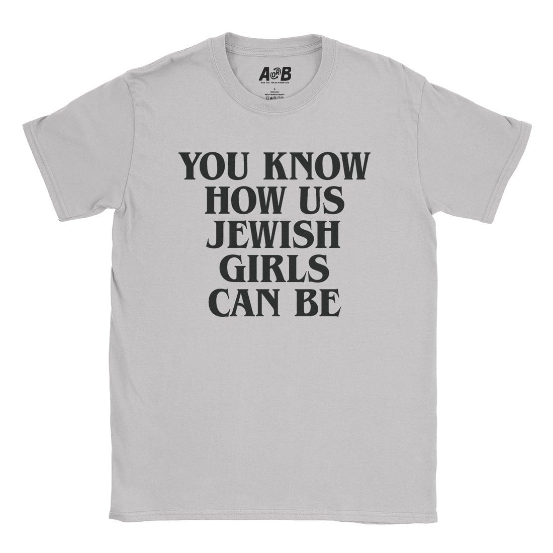 A-or-B-Tees T-Shirt Ice Grey / S Us Jewish Girls T-Shirt
