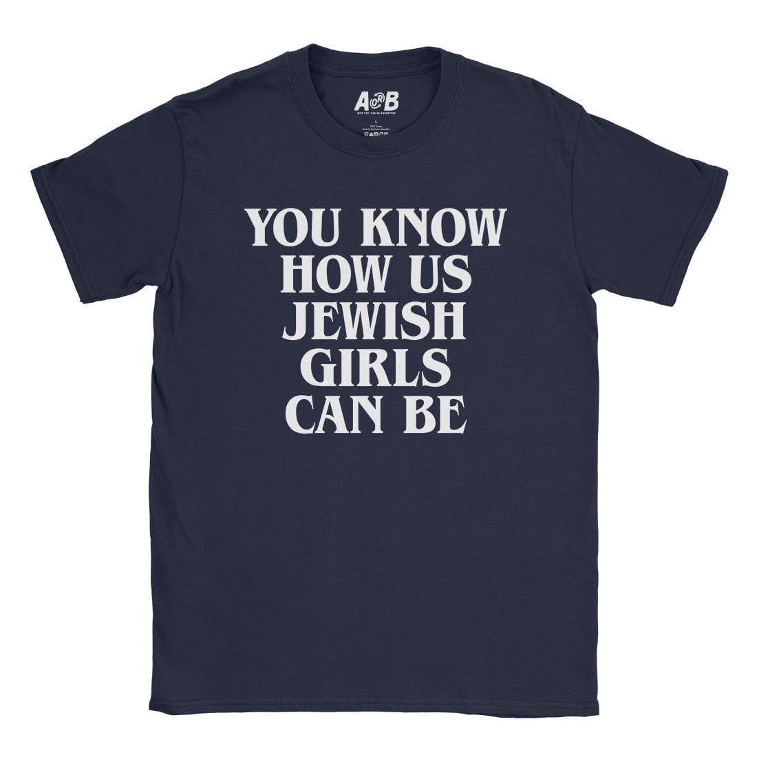 A-or-B-Tees T-Shirt Navy / S Us Jewish Girls T-Shirt
