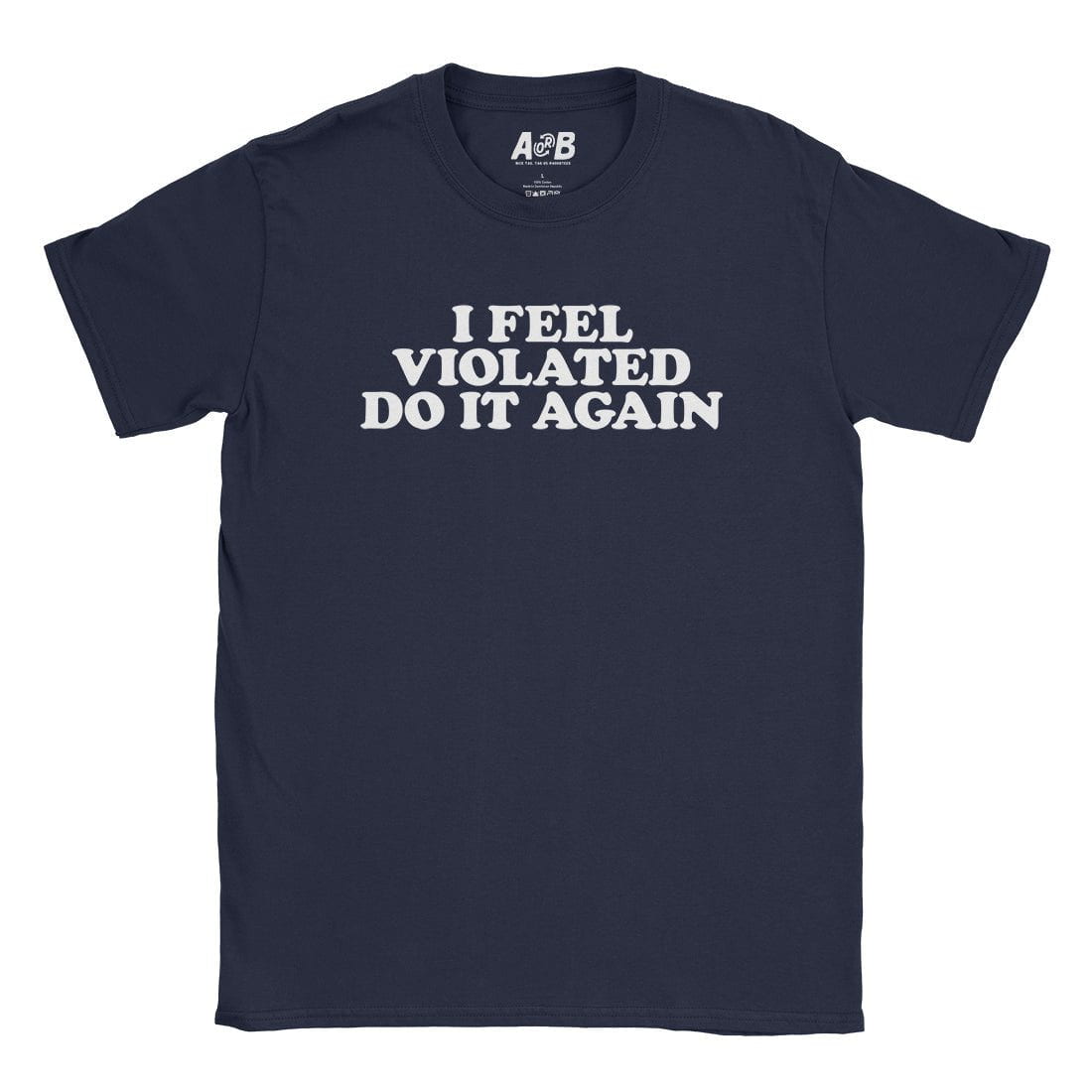 A-or-B-Tees T-Shirt Navy / S Violated T-Shirt