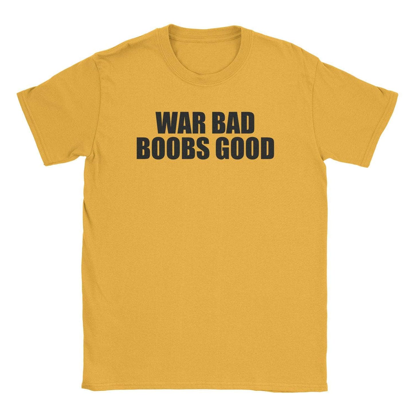 A-or-B-Tees T-Shirt Gold / S War Bad T-Shirt