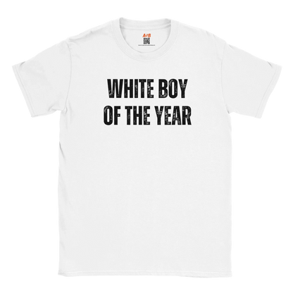 A-or-B-Tees T-Shirt White Boy of the Year T-Shirt - Funny Meme Tee for Sarcastic Awards