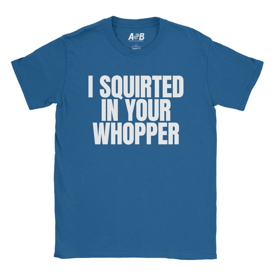 A-or-B-Tees T-Shirt Royal / S Whopper T-Shirt