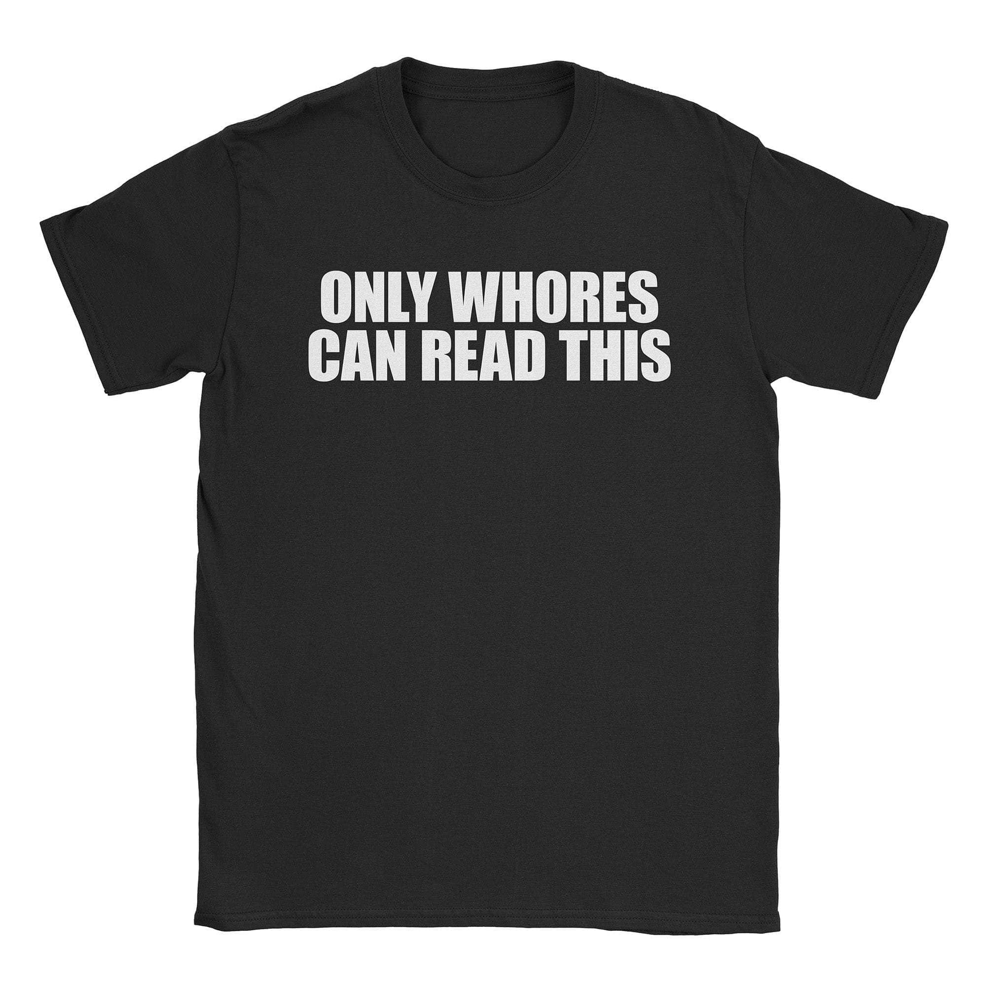 A-or-B-Tees T-Shirt Black / S Whores T-Shirt