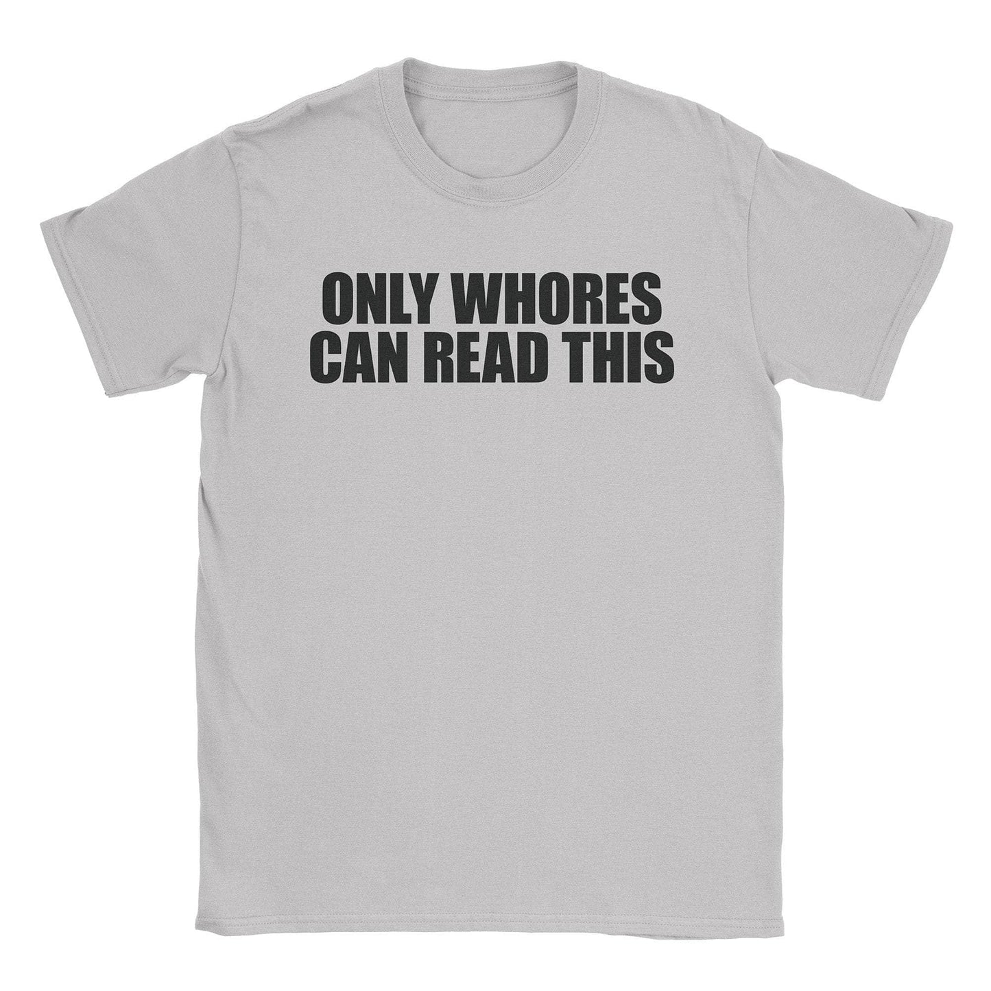 A-or-B-Tees T-Shirt Ice Grey / S Whores T-Shirt