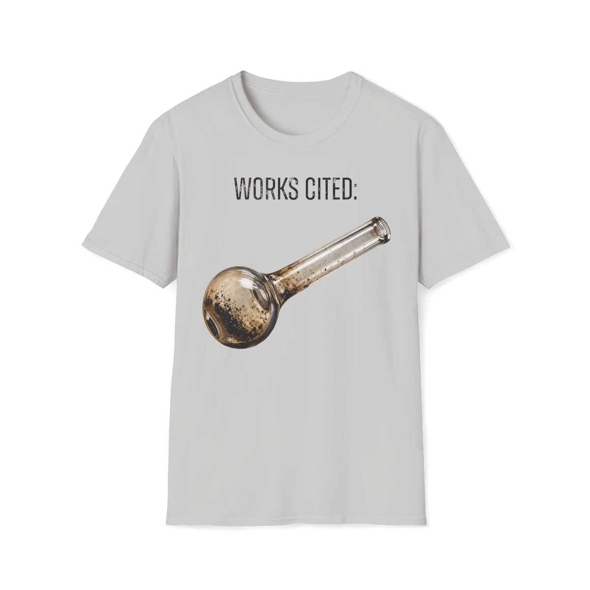 A-or-B-Tees T-Shirt S / Ice Gray / Front Works Cited Crack Pipe T-Shirt | Funny Academic Meme Tee