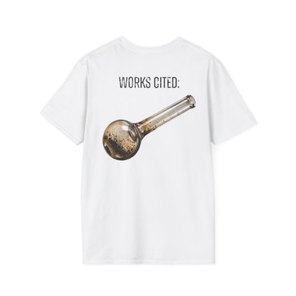 A-or-B-Tees T-Shirt S / White / Back Works Cited Crack Pipe T-Shirt | Funny Academic Meme Tee