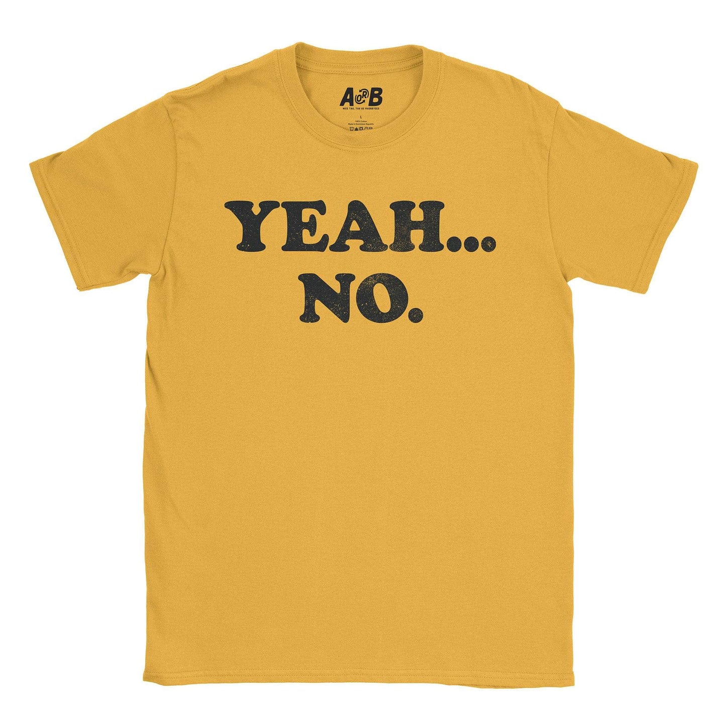 A-or-B-Tees T-Shirt Gold / S Yeah No T-Shirt