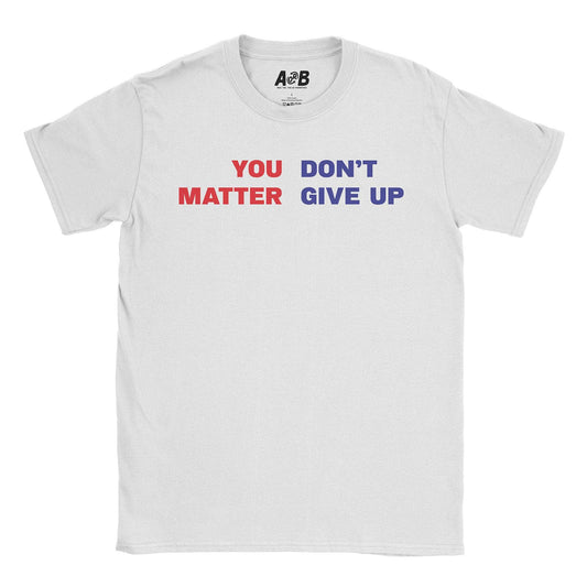 A-or-B-Tees T-Shirt White / S You Matter T-Shirt